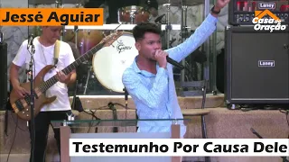 Testemunho Por Causa Dele | Jessé Aguiar