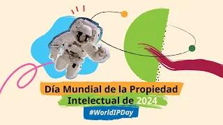 Día Mundial de la PI - PI y ODS: Nuestro futuro común se forja con innovación y creatividad