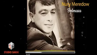 Nury Meredow - Bolmasa