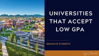 Universities in USA you can apply to with a low gpa (below 3.0 gpa) | Graduate Students