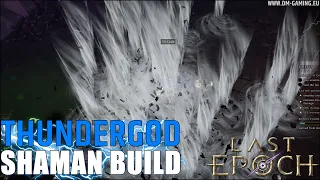 Tornado Shaman Build Last Epoch 0.9, the thundergod caster !