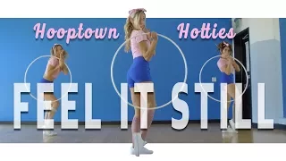 Portugal. The Man - Feel it Still  | Hooptown Hotties Choreography | Hula Hoop Dance