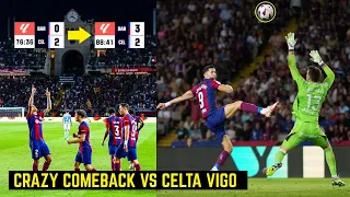 🤯 Barcelona Crazy COMEBACK on Celta Vigo Thanks to Lewandowski and Cancelo