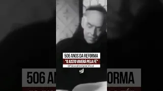 506 ANOS DA REFORMA PROTESTANTE - "O JUSTO VIVERÁ PELA FÉ | RM 1.17 - Martinho Lutero