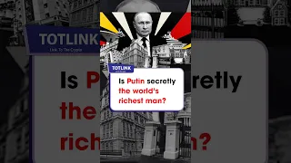 Putin's Wealth: Is he secretly the world's richest man? #totlinkglobal #shorts