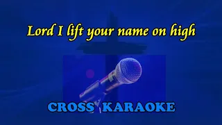 Lord I lift your name on high - karaoke with lyrics by Allan Saunders