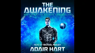 Audiobook for The Awakening, Book 1 of The Evaran Chronicles (Space/Time Travel Adventure)