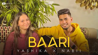 Baari - Cover | Nabii | Yashika | Bilal Saeed | Momina Mustehsan | Nabii Here Presents