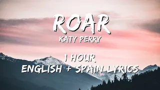 Katy Perry - Roar 1 hour / English lyrics + Spain lyrics