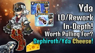 SephyYda Cheese Shenanigans! Yda Rework/LD In-Depth! Worth Pulling For? [DFFOO GL]