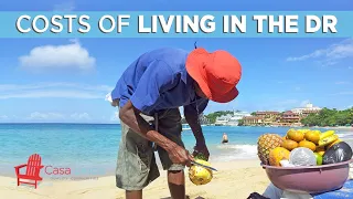 Costs of Living in the DR - Pt. 2 | Casa Linda Villas Dominican Republic