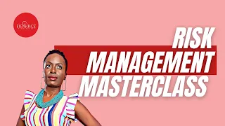 RISK MANAGEMENT MASTERCLASS with Ms Fierrrce