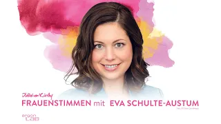 Vertrauen ist gut! mit Eva Schulte-Austum | Podcast »Frauenstimmen« mit Ildikó von Kürthy