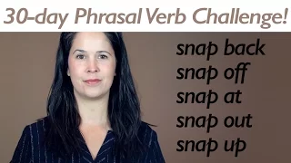 PHRASAL VERB SNAP