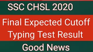 SSC CHSL 2020 Final Cutoff | SSC CHSL 2020 Typing Test Result