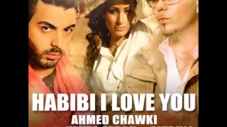 Chawki ft. Kenza Farah & Pitbull - Habibi I Love You (Mon Amour I Love You) | شوقي