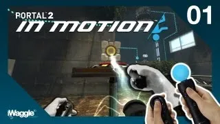 Portal 2 In Motion PS Move Walkthrough - Part 1/2 [Tutorial / Basic Skills]