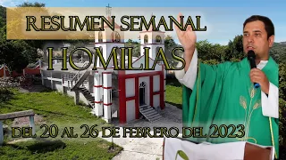 Resumen de Homilías, del 20 al 26 de Febrero del 2023 - Padre Arturo Cornejo