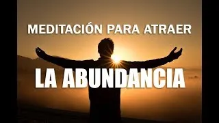 MEDITACIÓN PARA ATRAER LA ABUNDANCIA | LEY DE ATRACCIÓN | MEDITACIÓN PARA LOGRAR METAS | ❤ EASY ZE