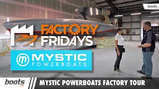 Factory Fridays: Mystic Powerboats Manufacturing Facility Tour - EP. 12