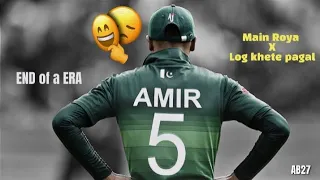 |END OF A ERA😢 |AMIR STATUS😐||AB27| #muhammadamir