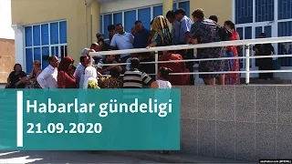 Habarlar gündeligi - 21-nji sentýabr, 2020-nji ýyl