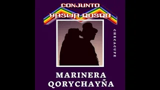 Conjunto Yaswa Qosqo - Marinera Qorychayña