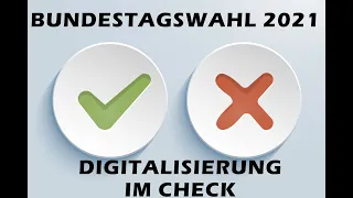 Bundestagswahl 2021 - Digitalisierung der Parteien im Check