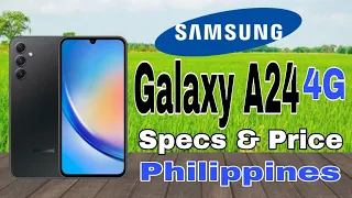 Samsung Galaxy A24 4G Features Specs & Price in Philippines | Mediatek Helio G99