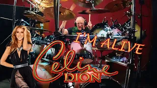 Céline Dion - I'm Alive | alternate drum cover | Thomen Stauch @ThomenDrumChamber