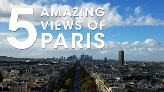 Five Amazing Views of Paris