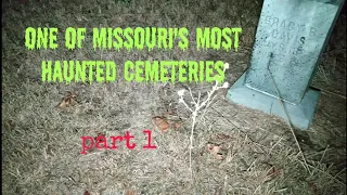 P.OV at the most haunted Cemetery in S.W Missouri (Part 1)