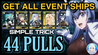 How I got ALL SHIPS in every event banner with SIMPLE TRICKS - Azur Lane