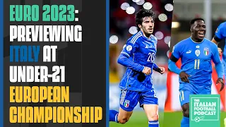 Euro 2023: Previewing Italy at Under-21 European Championship