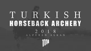 Turkish Horseback Archery / 2018 - Alperen ALKAN