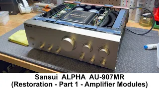 Sansui Alpha AU-907MR - Restoration (Part 1)