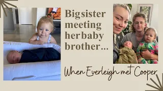 Big sister meeting her baby brother | when Everleigh met Cooper | two under two