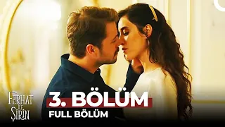 Ferhat ile Şirin 3. Bölüm