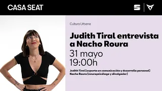Judith Tiral entrevista a Nacho Roura | CASA SEAT