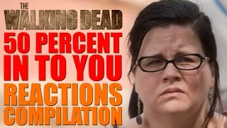 The Walking Dead Season 7 | 50 Percent In To You Reactions Compilation