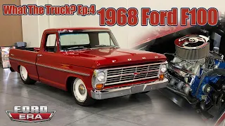 1968 Ford F100 W/ Disguised 6.0 LS | What The Truck? EP:4