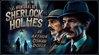 🎙️  Audiolibro COMPLETO 📚 en ESPAÑOL 🕵🏻 Las aventuras de SHERLOCK HOLMES 🔍 de Arthur Conan Doyle