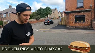 Broken Ribs Video Diary #2