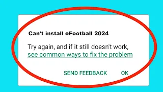 Fix Can't Install / Download eFootball 2024 App in Google Playstore In Android