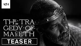 The Tragedy of Macbeth | Official Teaser HD | A24