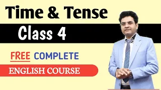 Time & Tense 4 | Class 4 | DSL TEACHING | By Dharmendra Sir