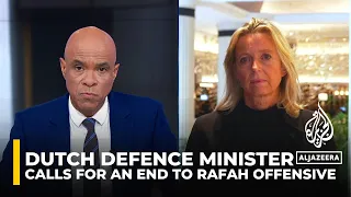 Dutch defence minister calls for an immediate end to Rafah offensive