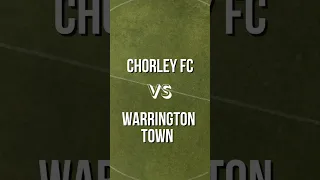 Chorley FC Vs Warrington Town #football #nationalleaguenorth #shorts