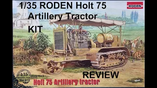 1/35 RODEN Holt 75 Artillery Tractor kit review