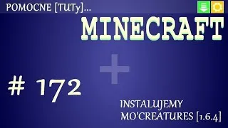 PL Jak zainstalować mody do Minecraft 1.6.4 - Instalacja Mo'Creatures